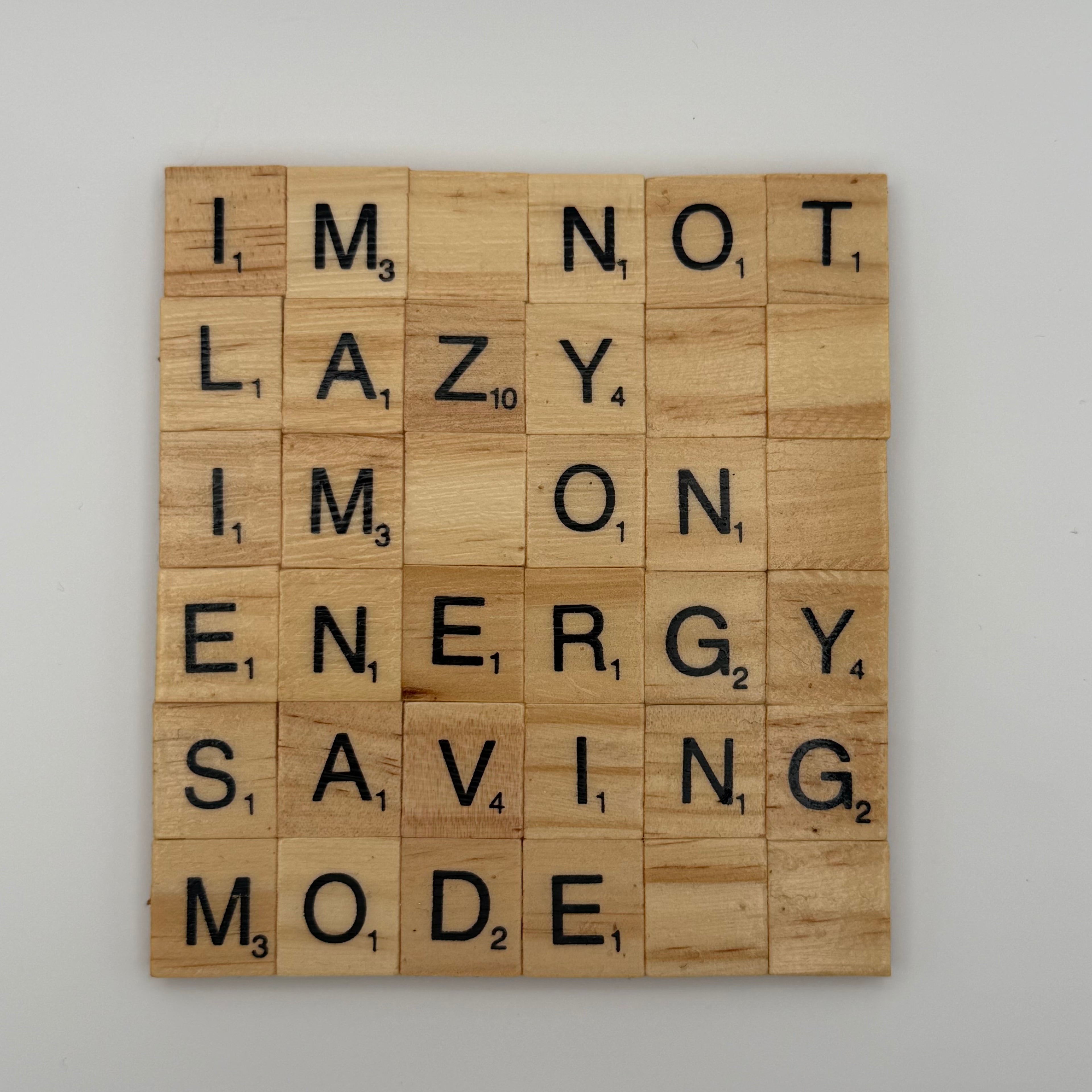 ‘I’m Not Lazy…’ Coaster