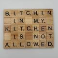 “Bitchin In My Kitchen…” Coaster