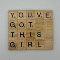 ‘You’ve Got This Girl’ Coaster