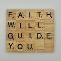 ‘Faith Will Guide You’ Coaster