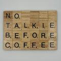 “No Talkie Before Coffee” Coaster