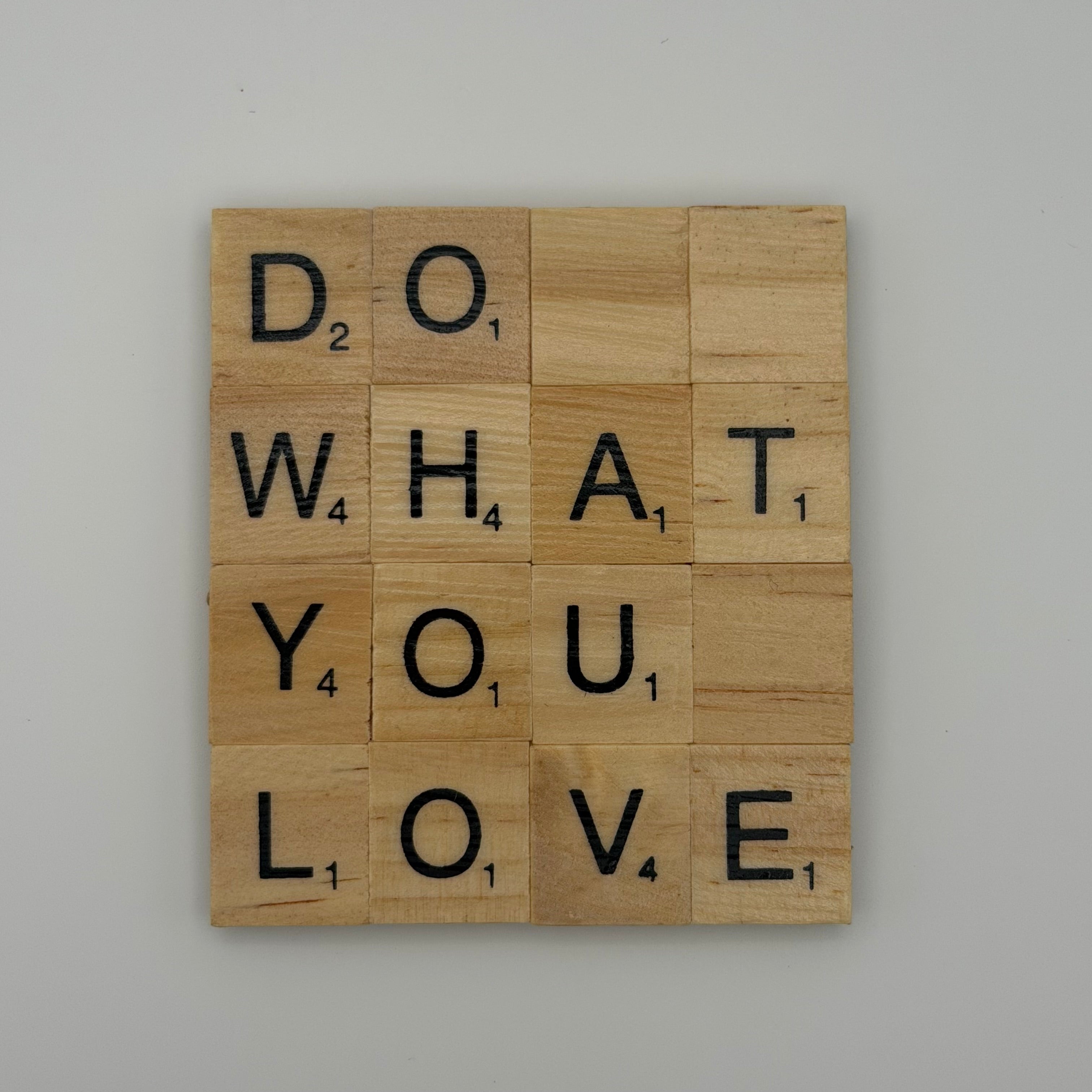 “Do What You Love” Coaster