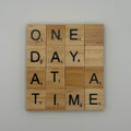 ‘One Day At A Time’ Coaster