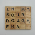 “In My Sourdough Era” Coaster