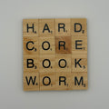 ‘Hard Core Book Worm’ Coaster